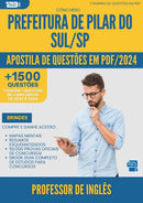 Apostila de Questões para Concurso Professor De Ingles da Prefeitura Pilar Do Sul Sp 2024 - Mais de 1.500 Questões