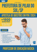 Apostila de Questões para Concurso Professor De Educacao Basica da Prefeitura Pilar Do Sul Sp 2024 - Mais de 1.500 Questões