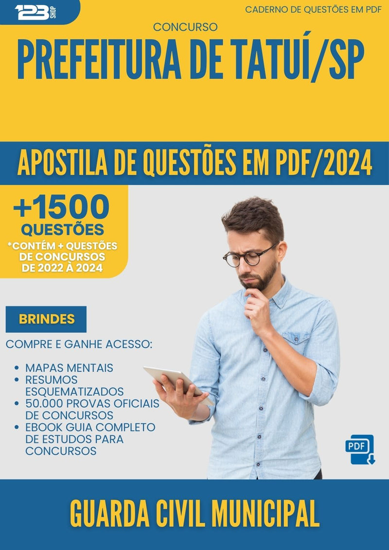 Apostila de Questões para Concurso Guarda Civil Municipal da Prefeitura Tatui Sp 2024 - Mais de 1.500 Questões