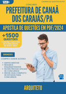 Apostila de Questões para Concurso Arquiteto da Prefeitura Canaa Dos Carajas Pa 2024 - Mais de 1.500 Questões