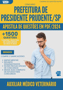 Apostila de Questões para Concurso Auxiliar Medico Veterinario da Prefeitura Presidente Prudente Sp 2024 - Mais de 1.500 Questões