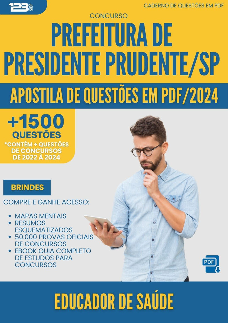 Apostila de Questões para Concurso Educador De Saude da Prefeitura Presidente Prudente Sp 2024 - Mais de 1.500 Questões