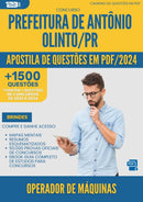 Apostila de Questões para Concurso Operador De Maquinas da Prefeitura Antonio Olinto Pr 2024 - Mais de 1.500 Questões