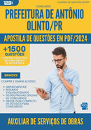 Apostila de Questões para Concurso Auxiliar Servicos Obras da Prefeitura Antonio Olinto Pr 2024 - Mais de 1.500 Questões