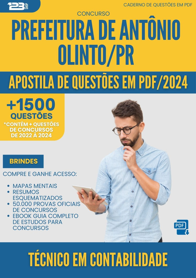 Apostila de Questões para Concurso Tecnico Em Contabilidade da Prefeitura Antonio Olinto Pr 2024 - Mais de 1.500 Questões
