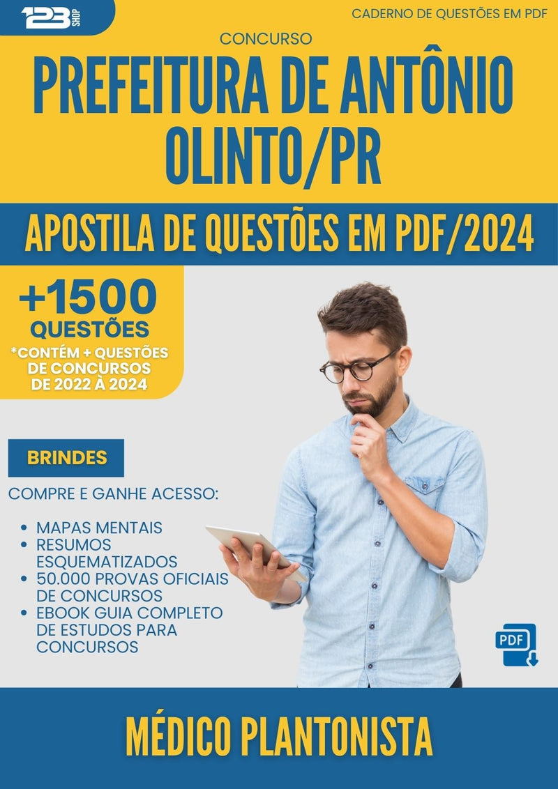 Apostila de Questões para Concurso Medico Plantonista da Prefeitura Antonio Olinto Pr 2024 - Mais de 1.500 Questões