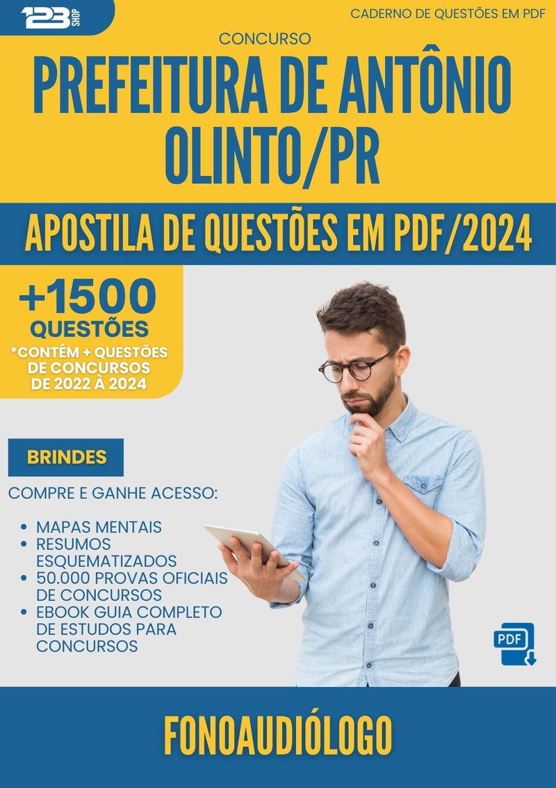Apostila de Questões para Concurso Fonoaudiologo da Prefeitura Antonio Olinto Pr 2024 - Mais de 1.500 Questões