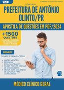 Apostila de Questões para Concurso Medico Clinico Geral da Prefeitura Antonio Olinto Pr 2024 - Mais de 1.500 Questões