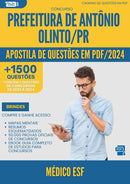 Apostila de Questões para Concurso Medico Esf da Prefeitura Antonio Olinto Pr 2024 - Mais de 1.500 Questões