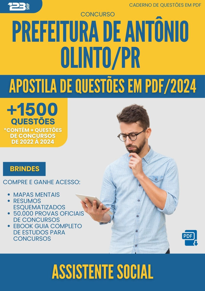 Apostila de Questões para Concurso Assistente Social da Prefeitura Antonio Olinto Pr 2024 - Mais de 1.500 Questões