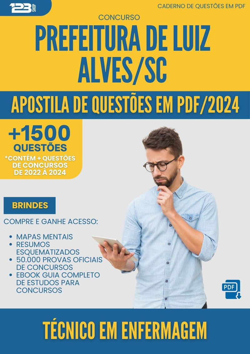 Apostila de Questões para Concurso Tecnico Em Enfermagem da Prefeitura Luiz Alves Sc 2024 - Mais de 1.500 Questões