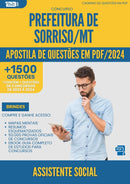Apostila de Questões para Concurso Pref da Prefeitura Sorriso Mt 2023 Assistente Social 4 - Mais de 1.500 Questões