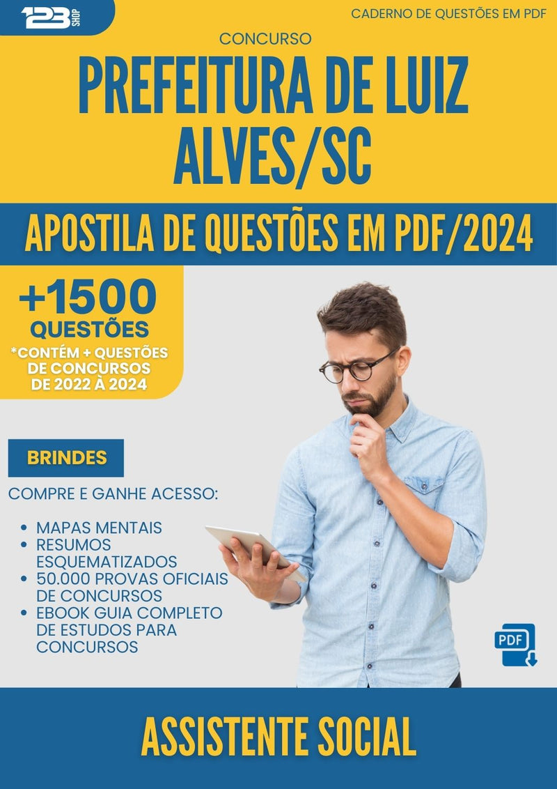 Apostila de Questões para Concurso Assistente Social da Prefeitura Luiz Alves Sc 2024 - Mais de 1.500 Questões