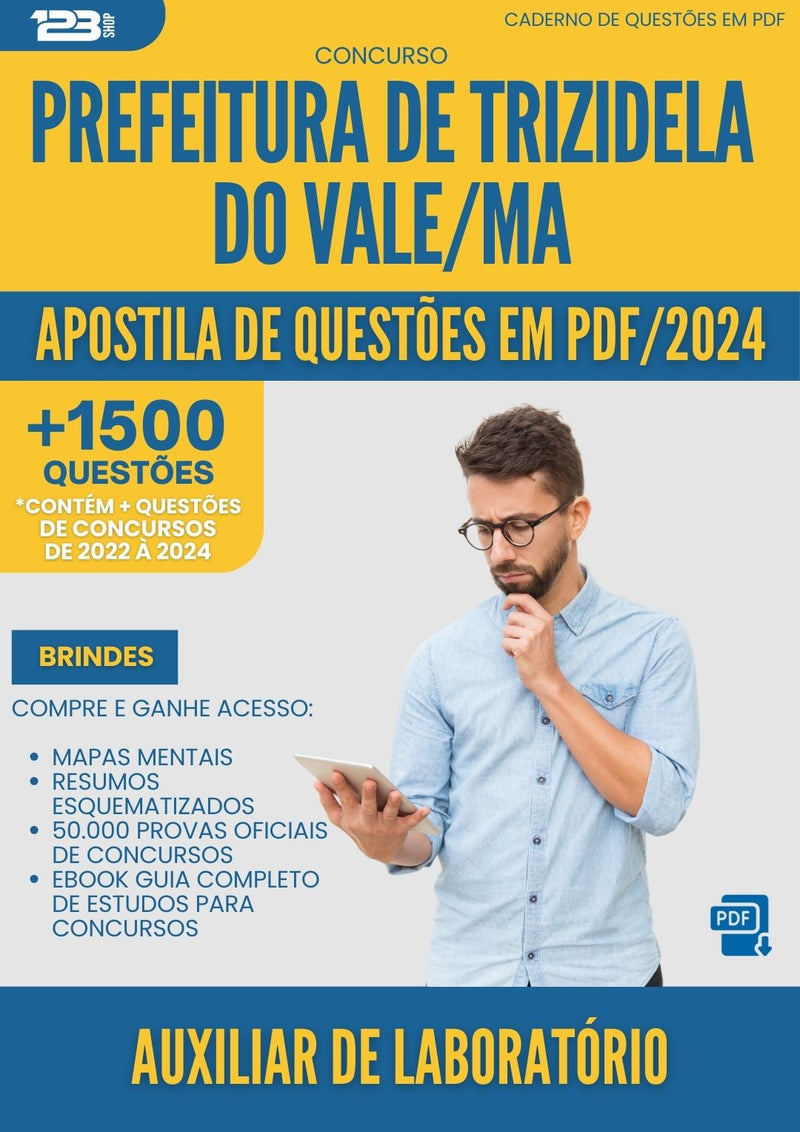 Apostila de Questões para Concurso Auxiliar De Laboratorio da Prefeitura Trizidela Do Vale Ma 2024 - Mais de 1.500 Questões
