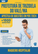 Apostila de Questões para Concurso Maqueiro Hospitalar da Prefeitura Trizidela Do Vale Ma 2024 - Mais de 1.500 Questões