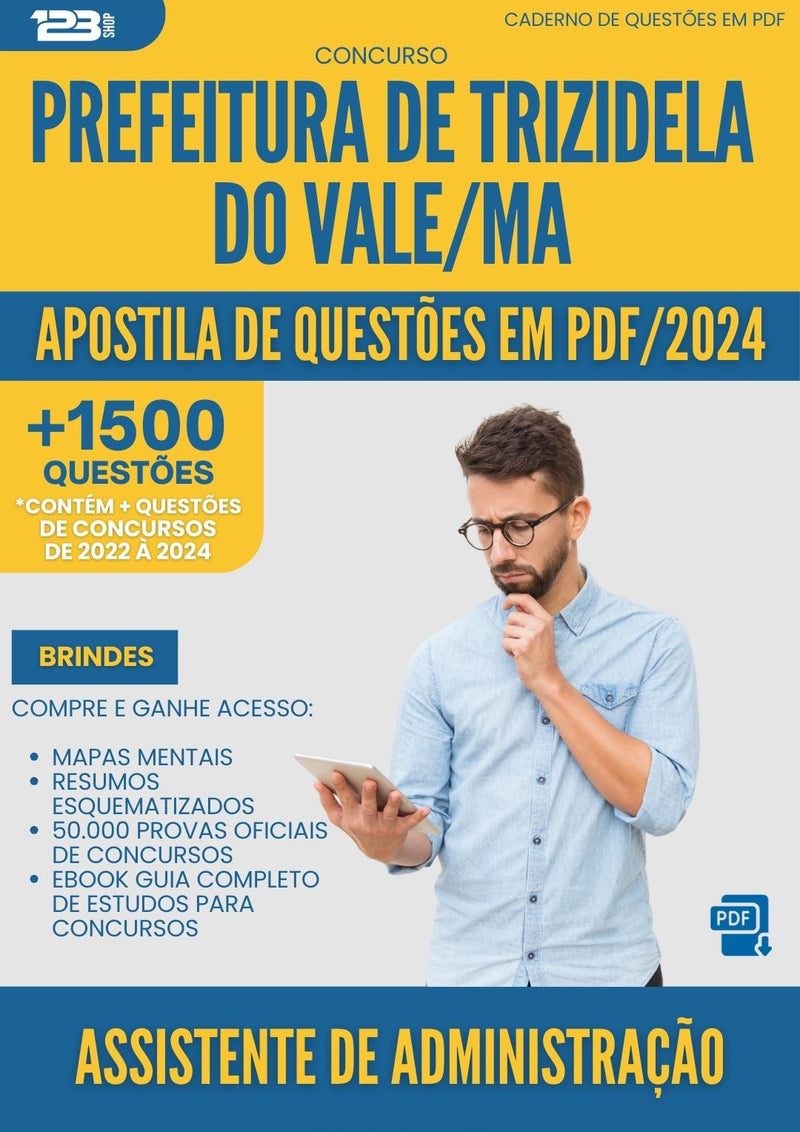Apostila de Questões para Concurso Assistente Administracao Escolar da Prefeitura Trizidela Do Vale 2024 - Mais de 1.500 Questões