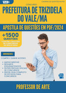 Apostila de Questões para Concurso Professor De Arte da Prefeitura Trizidela Do Vale Ma 2024 - Mais de 1.500 Questões