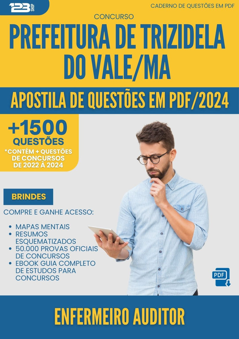 Apostila de Questões para Concurso Enfermeiro Auditor da Prefeitura Trizidela Do Vale Ma 2024 - Mais de 1.500 Questões