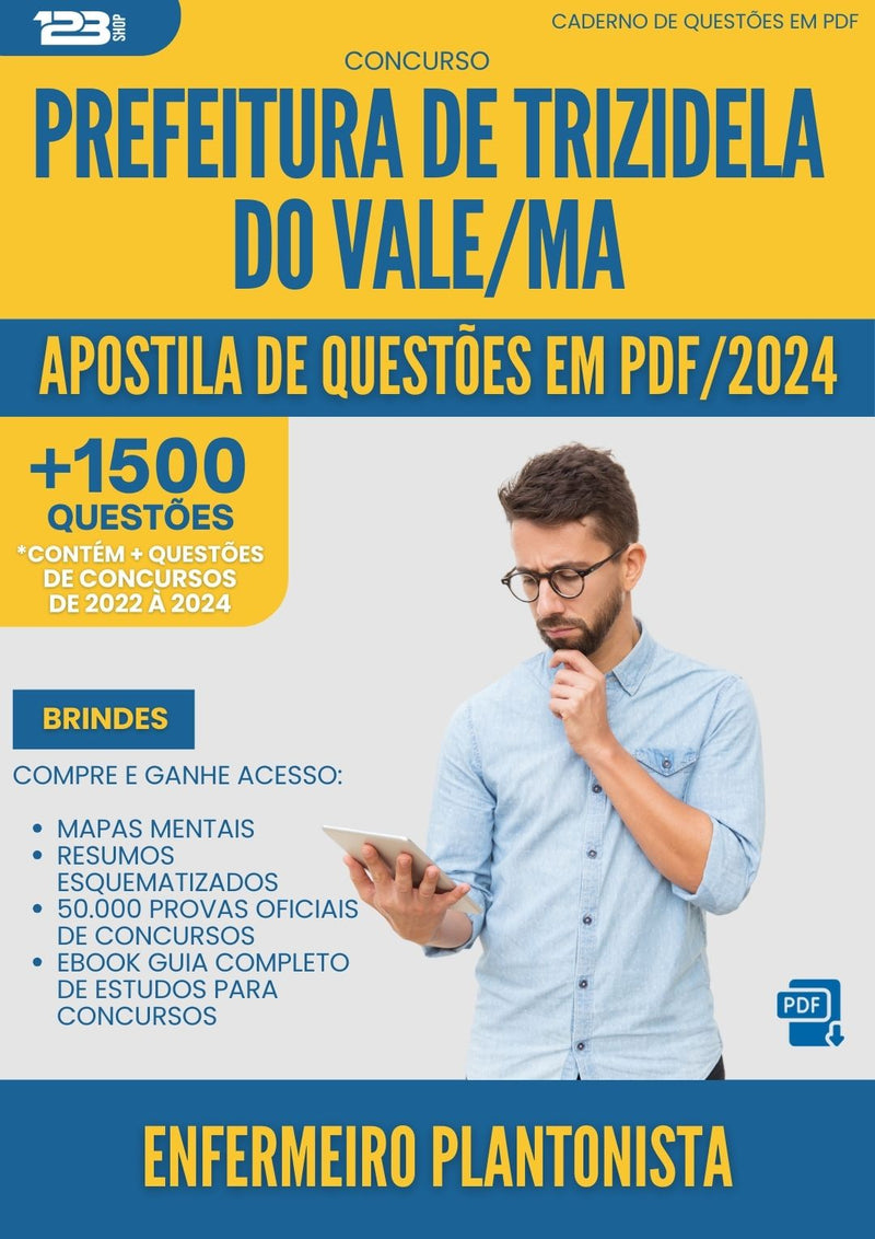 Apostila de Questões para Concurso Enfermeiro Plantonista da Prefeitura Trizidela Do Vale Ma 2024 - Mais de 1.500 Questões