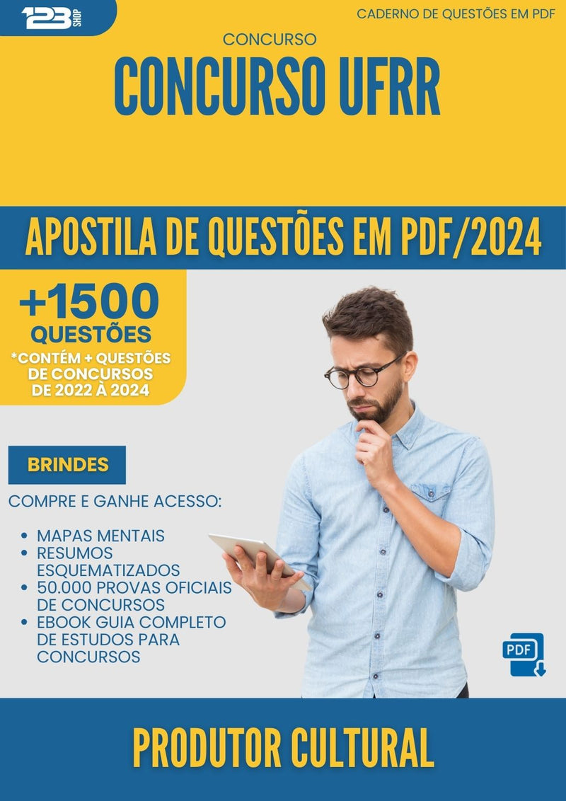 Apostila de Questões para Concurso Produtor Cultural Ufrr 2024 - Mais de 1.500 Questões