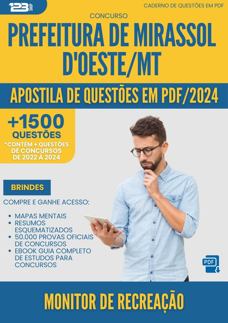 Apostila de Questões para Concurso Monitor De Recreacao da Prefeitura Mirassol Doeste Mt 2024 - Mais de 1.500 Questões