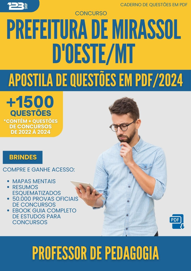 Apostila de Questões para Concurso Professor De Pedagogia da Prefeitura Mirassol Doeste Mt 2024 - Mais de 1.500 Questões