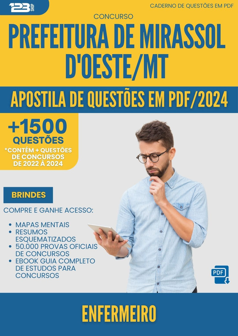 Apostila de Questões para Concurso Enfermeiro da Prefeitura Mirassol Doeste Mt 2024 - Mais de 1.500 Questões