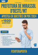 Apostila de Questões para Concurso Fisioterapeuta da Prefeitura Mirassol Doeste Mt 2024 - Mais de 1.500 Questões
