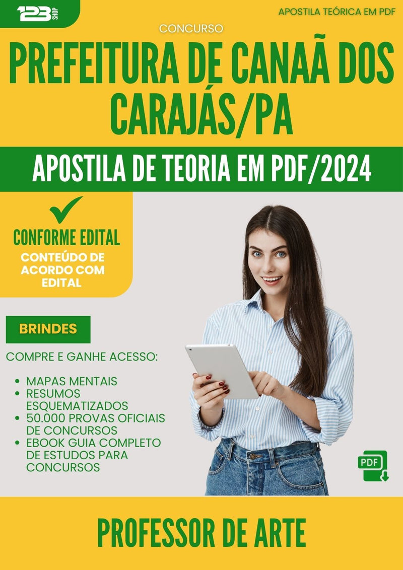 Apostila Teórica para Concurso Professor De Arte da Prefeitura Canaa Dos Carajas Pa 2024 - Conteúdo de Acordo com Edital