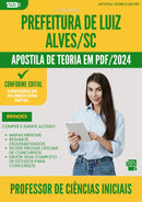 Apostila Teórica para Concurso Professor De Ciencias Iniciais da Prefeitura Luiz Alves Sc 2024 - Conteúdo de Acordo com Edital
