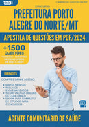 Apostila de Questões para Concurso Agente Comunitario Saude Porto da Prefeitura Alegre Do Norte Mt 2024 - Mais de 1.500 Questões