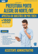 Apostila de Questões para Concurso Assistente Administrativo Porto da Prefeitura Alegre Do Norte Mt 2024 - Mais de 1.500 Questões