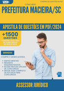 Apostila de Questões para Concurso Assessor Juridico da Prefeitura Macieira Sc 2024 - Mais de 1.500 Questões