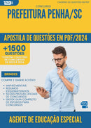 Apostila de Questões para Concurso Agente De Educacao Especial da Prefeitura Penha Sc 2024 - Mais de 1.500 Questões
