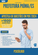 Apostila de Questões para Concurso Psicologo da Prefeitura Piuma Es 2024 - Mais de 1.500 Questões