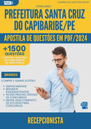 Apostila de Questões para Concurso Recepcionista Santa da Prefeitura Cruz Do Capibaribe Pe 2024 - Mais de 1.500 Questões