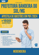 Apostila de Questões para Concurso Merendeira da Prefeitura Bandeira Do Sul Mg 2024 - Mais de 1.500 Questões