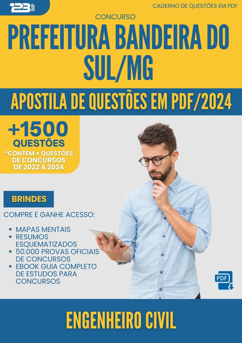 Apostila de Questões para Concurso Engenheiro Civil da Prefeitura Bandeira Do Sul Mg 2024 - Mais de 1.500 Questões