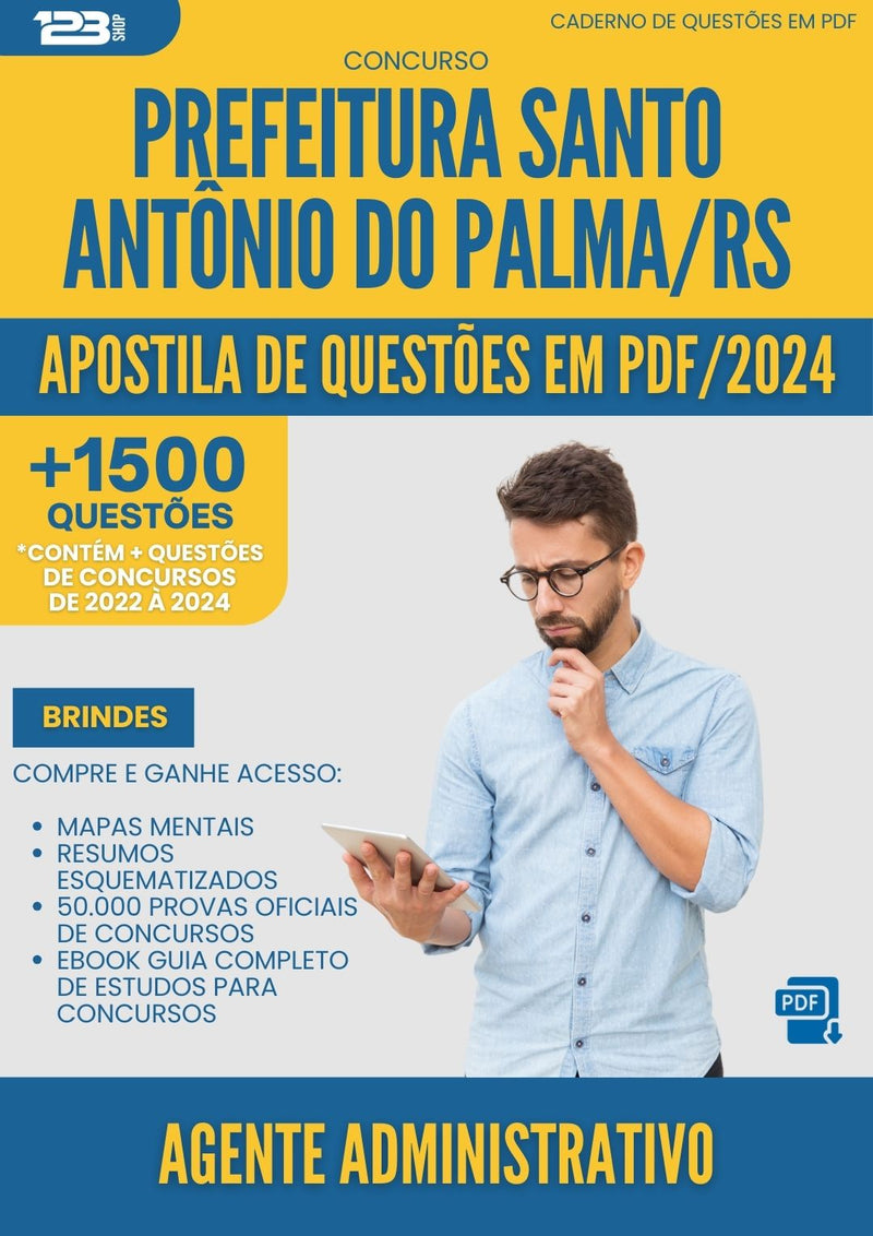 Apostila de Questões para Concurso Agente Administrativo Santo Antonio Do da Prefeitura Palma Rs 2024 - Mais de 1.500 Questões