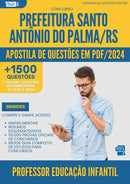 Apostila de Questões para Concurso Professor Educacao Infantil Santo Antonio Do da Prefeitura Palma 2024 - Mais de 1.500 Questões
