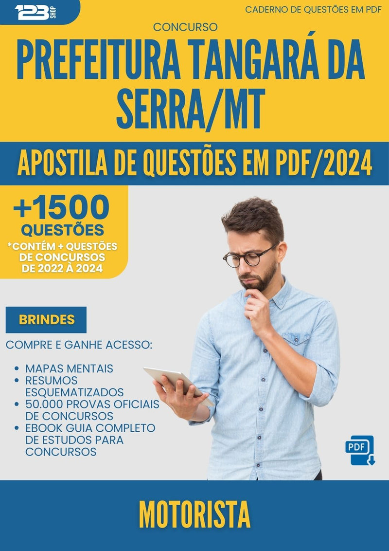 Apostila de Questões para Concurso Motorista Tangara Da da Prefeitura Serra Mt 2024 - Mais de 1.500 Questões