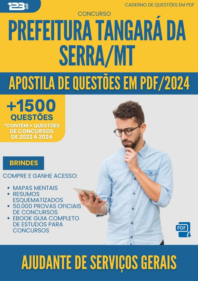 Apostila de Questões para Concurso Ajudante De Servicos Gerais Tangara Da da Prefeitura Serra Mt 2024 - Mais de 1.500 Questões