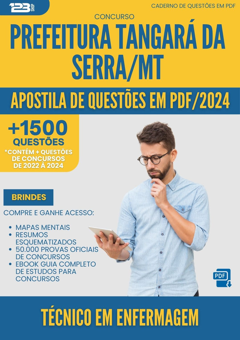 Apostila de Questões para Concurso Tecnico Em Enfermagem Tangara Da da Prefeitura Serra Mt 2024 - Mais de 1.500 Questões