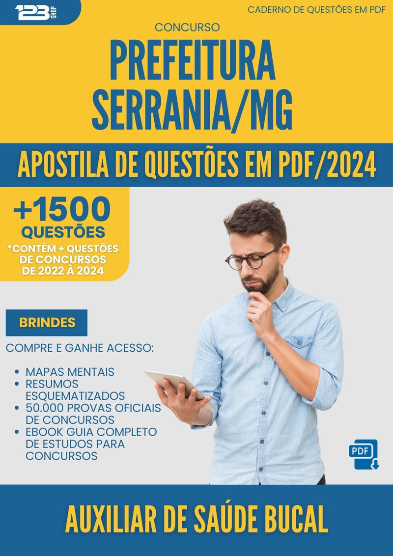 Apostila de Questões para Concurso Auxiliar De da Prefeitura Saude Bucal Serrania Mg 2024 - Mais de 1.500 Questões