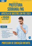 Apostila de Questões para Concurso Professor De Educacao Infantil da Prefeitura Serrania Mg 2024 - Mais de 1.500 Questões