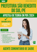 Apostila Teórica para Concurso Agente Comunitario Saude da Prefeitura Sao Benedito Do Sul Pe 2024 - Conteúdo de Acordo com Edital
