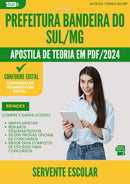 Apostila Teórica para Concurso Servente Escolar da Prefeitura Bandeira Do Sul Mg 2024 - Conteúdo de Acordo com Edital