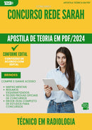 Apostila Teórica para Concurso Tecnico Em Radiologia Rede Sarah 2024 - Conteúdo de Acordo com Edital