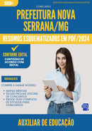 Resumos Esquematizados para Concurso Apostila Auxiliar De Educacao da Prefeitura Nova Serrana Mg 2024 - Conteúdo de Acordo com Edital