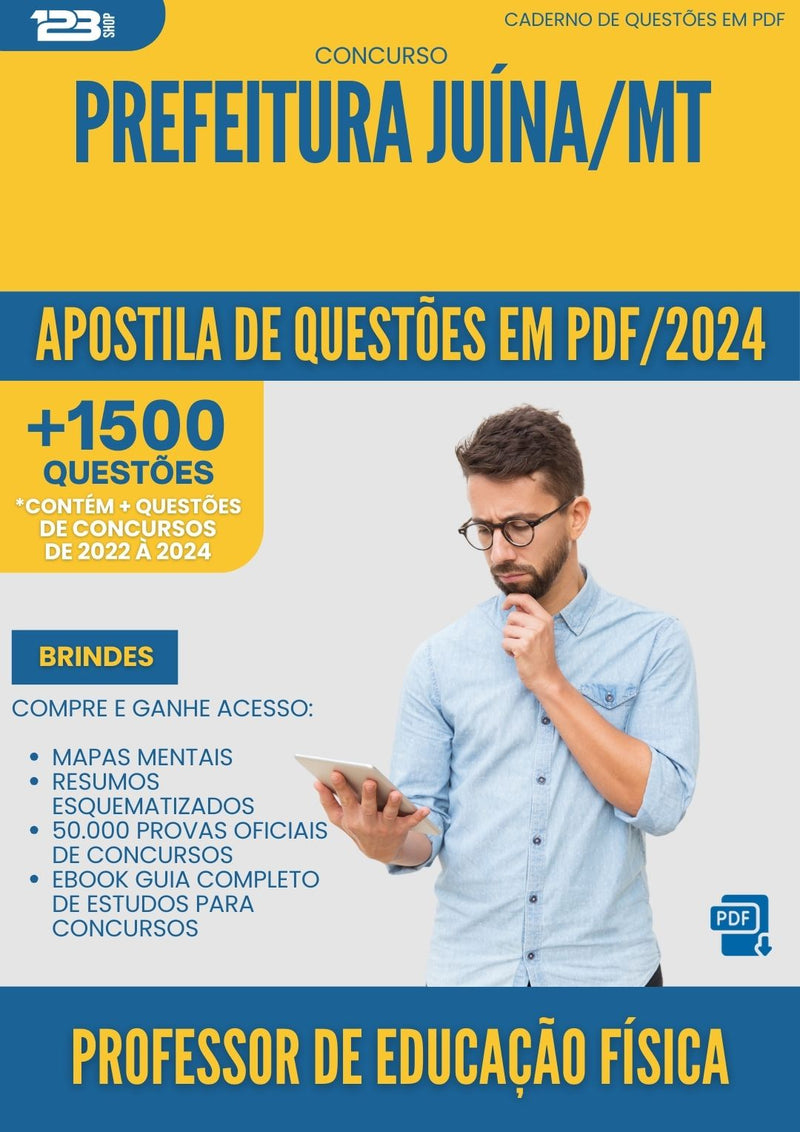 Apostila de Questões para Concurso Professor De Educacao Fisica da Prefeitura Juina Mt 2024 - Mais de 1.500 Questões